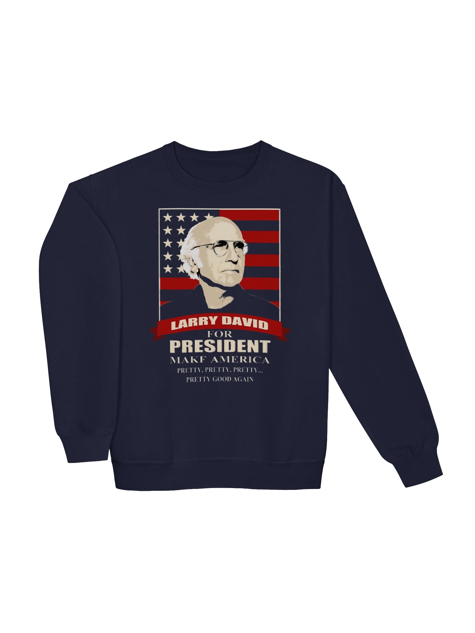 Larry David For President Sweatshirt product image (3)