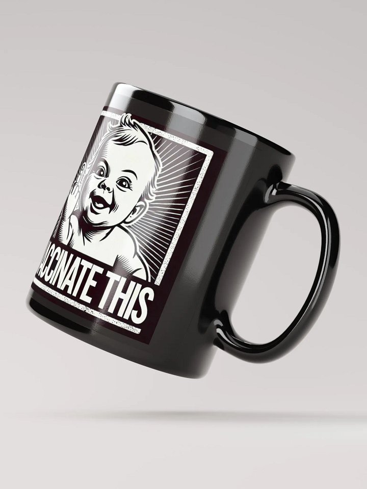 VACCINATE THIS MUG BK product image (2)