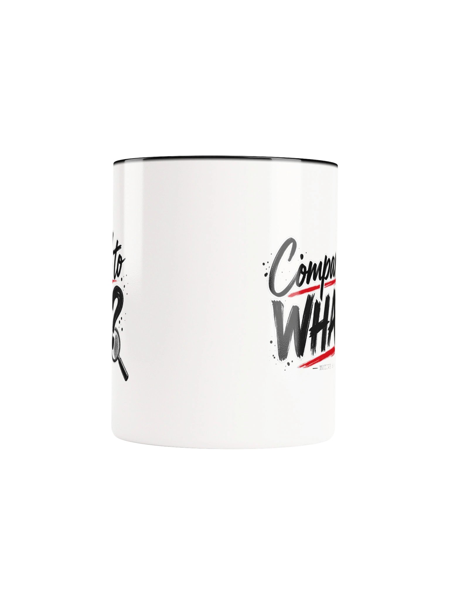 Compared to WHAT? Two-Tone Mug product image (36)