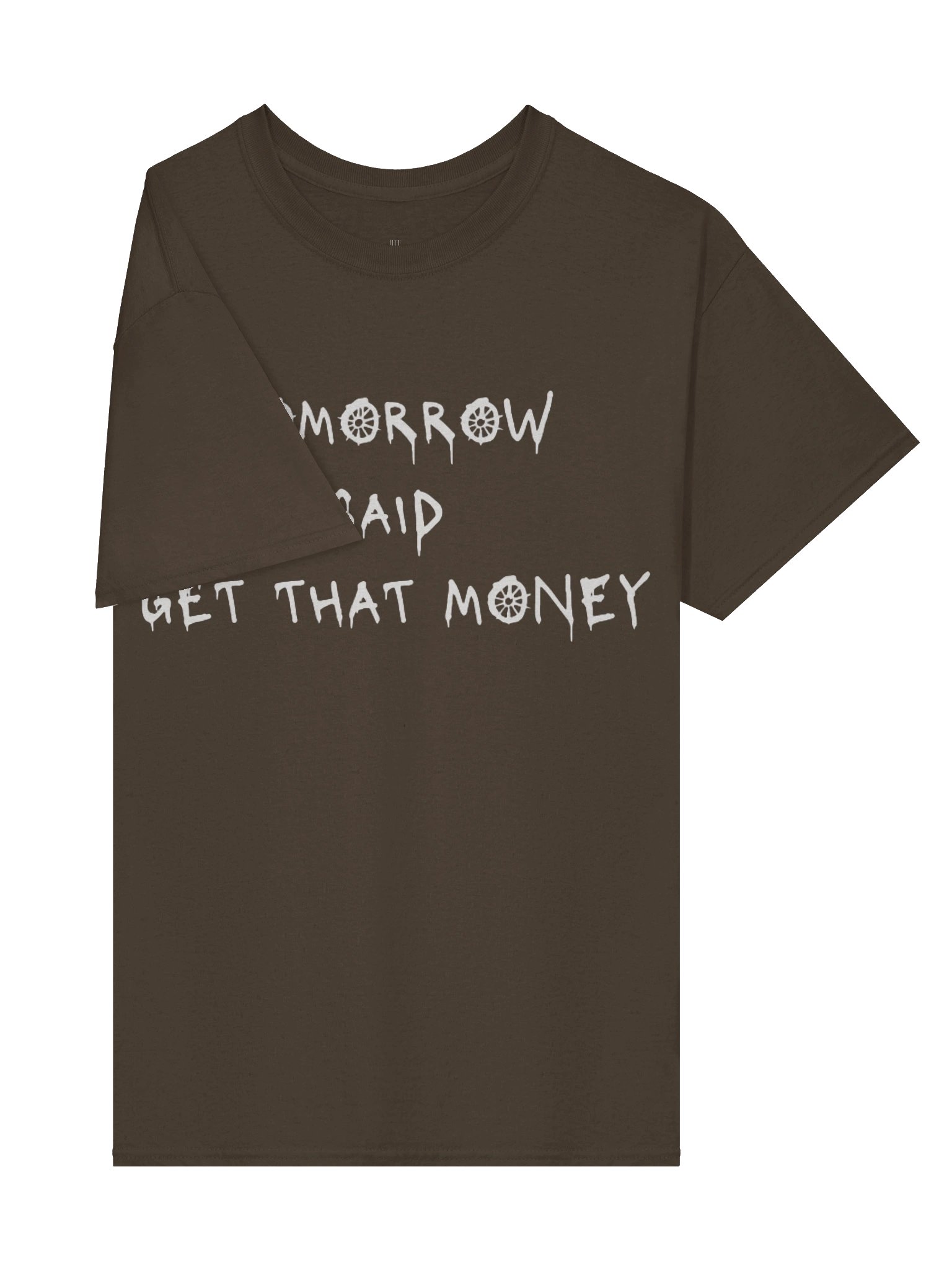 Tomorrow Said T-Shirt- Dark Chocolate product image (4)