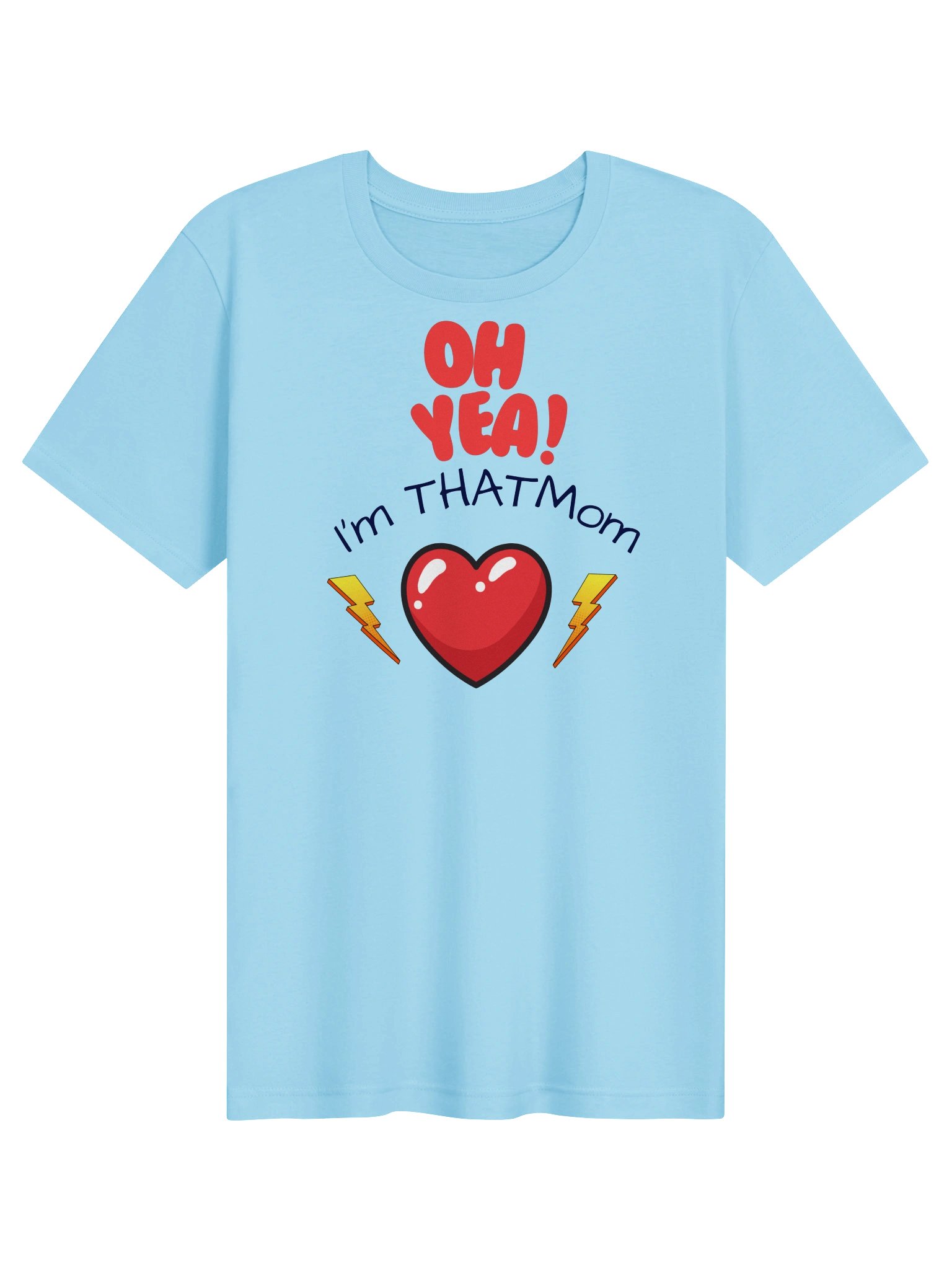 OH YEA! I’m THAT Mom Heart Tee product image (3)