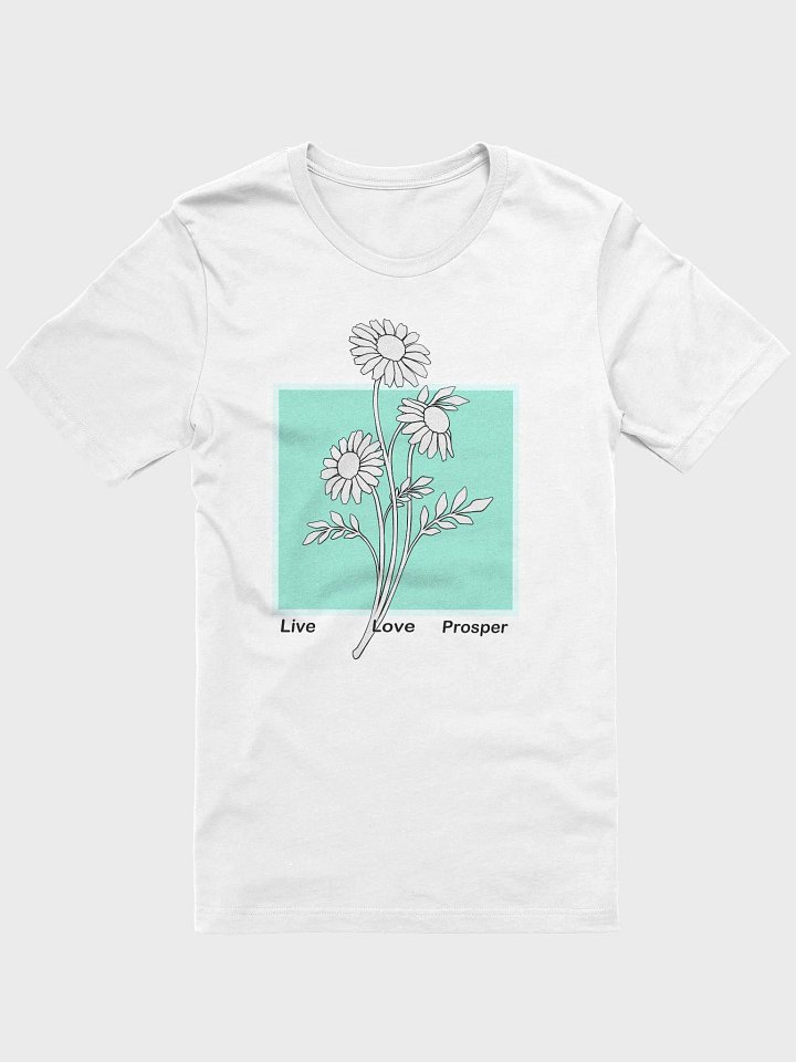 Live Love Prosper T- Shirt | Daisy Outline T-Shirt product image (2)