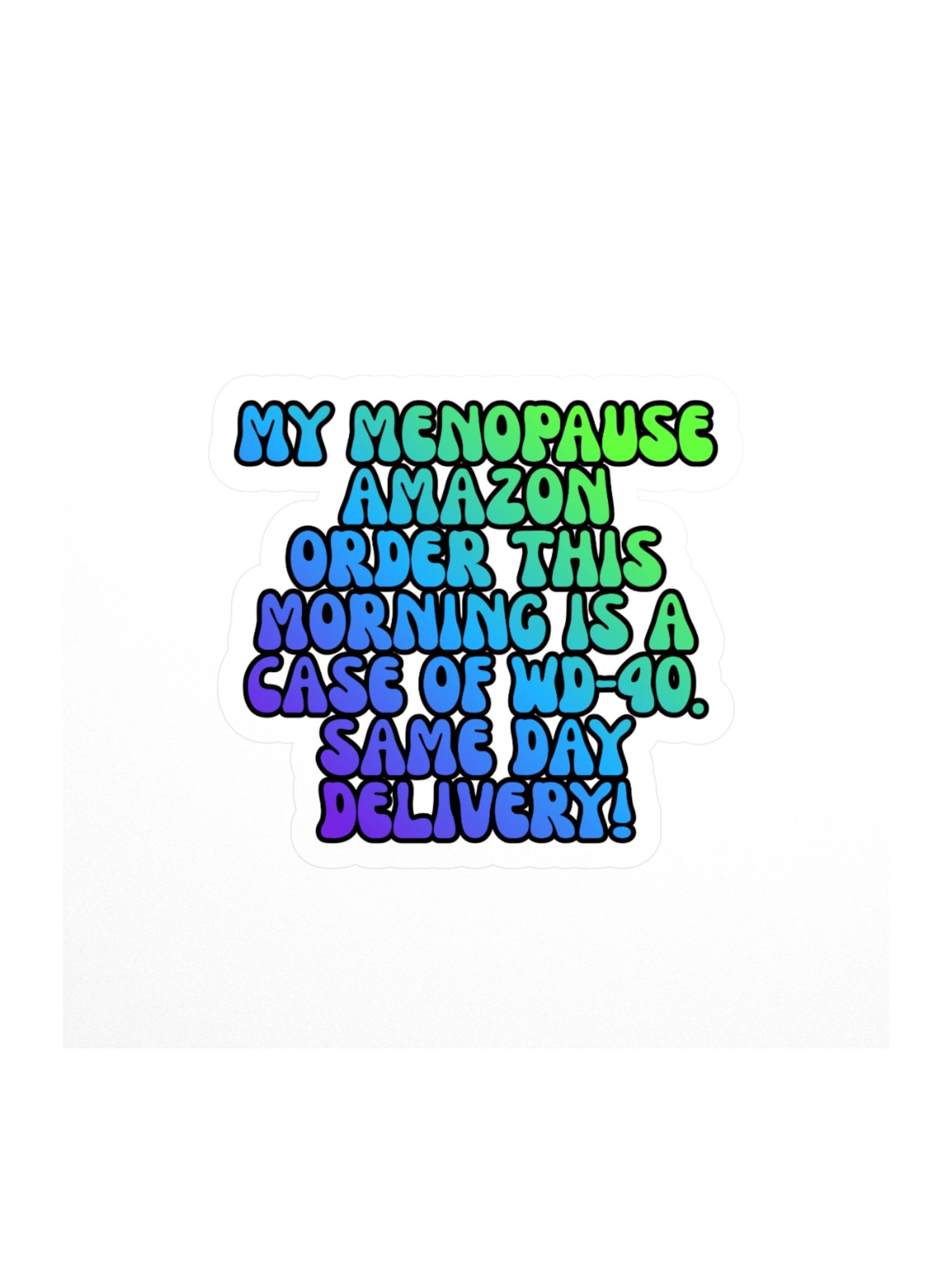 Menopause Chaos Kiss Cut 4"x4" Vinyl Sticker product image (1)