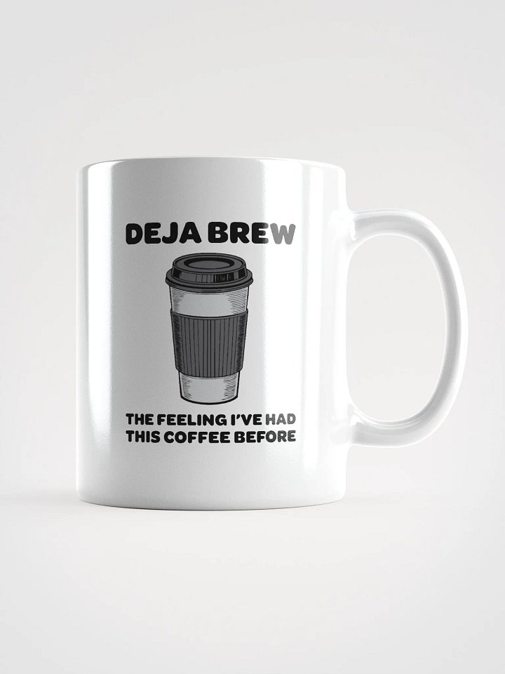 Deja Brew Coffee Mug | Fun Gift for Coffee Lovers product image (1)