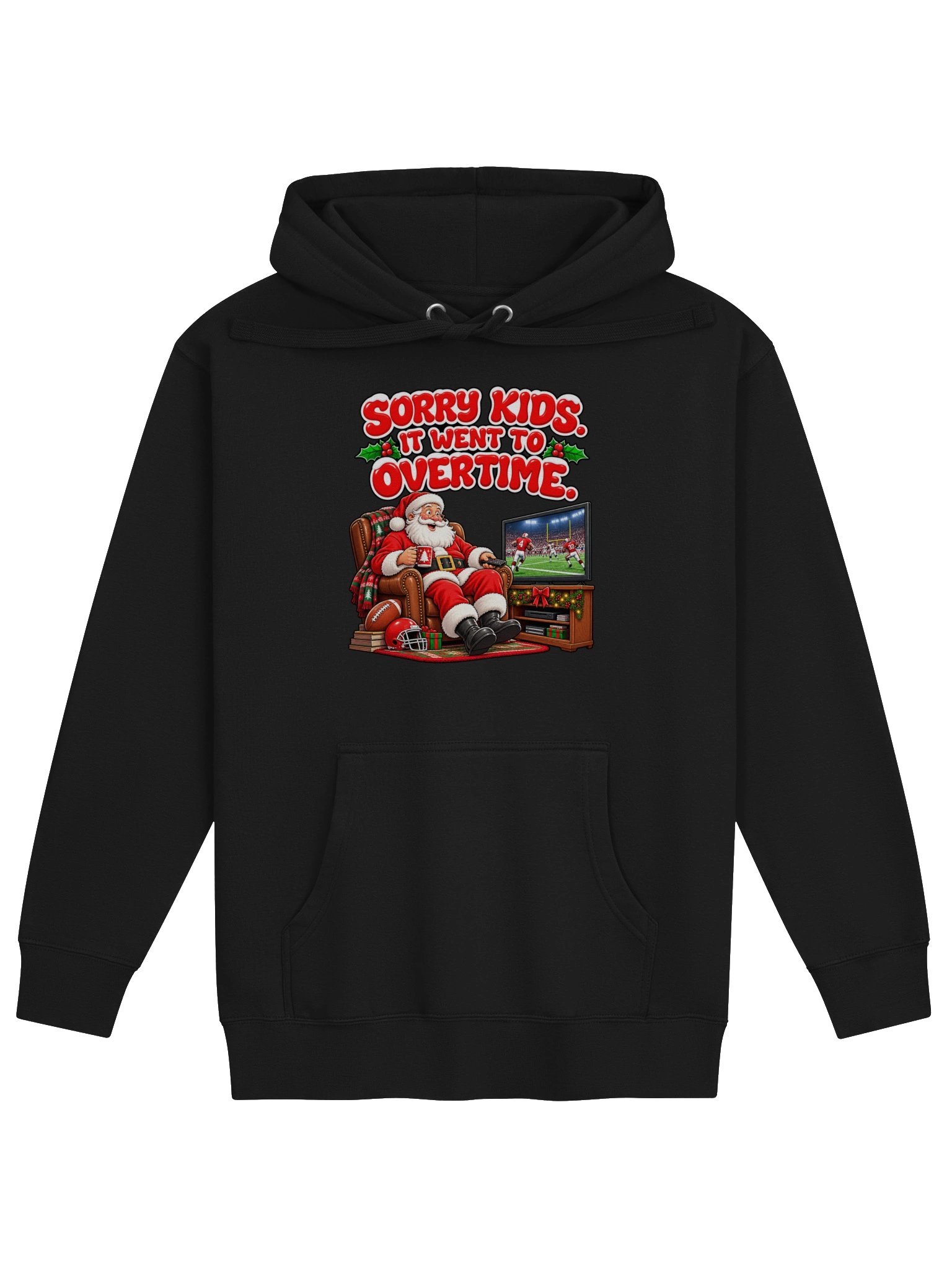 Sorry Kids. It Went to Overtime - Hoodie product image (1)