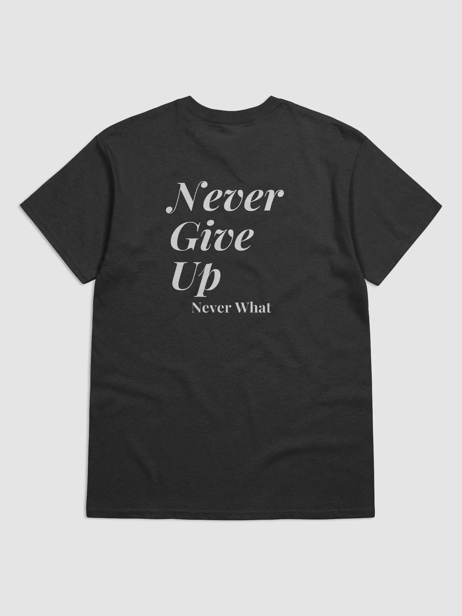 Never Back Down, Never Give Up Reversable T-Shirt product image (2)