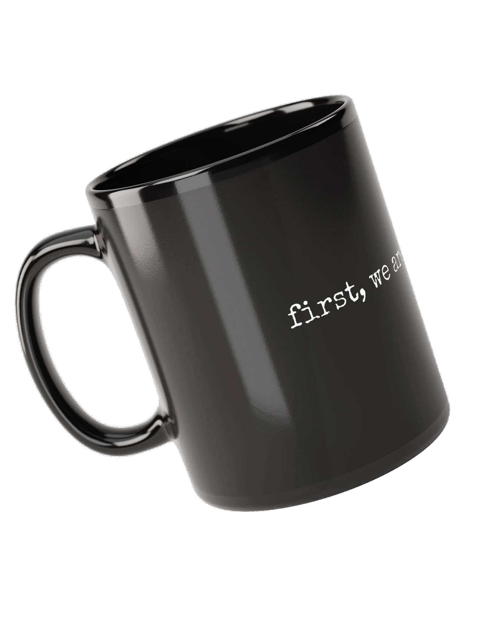 "first, we are human" Mug product image (5)