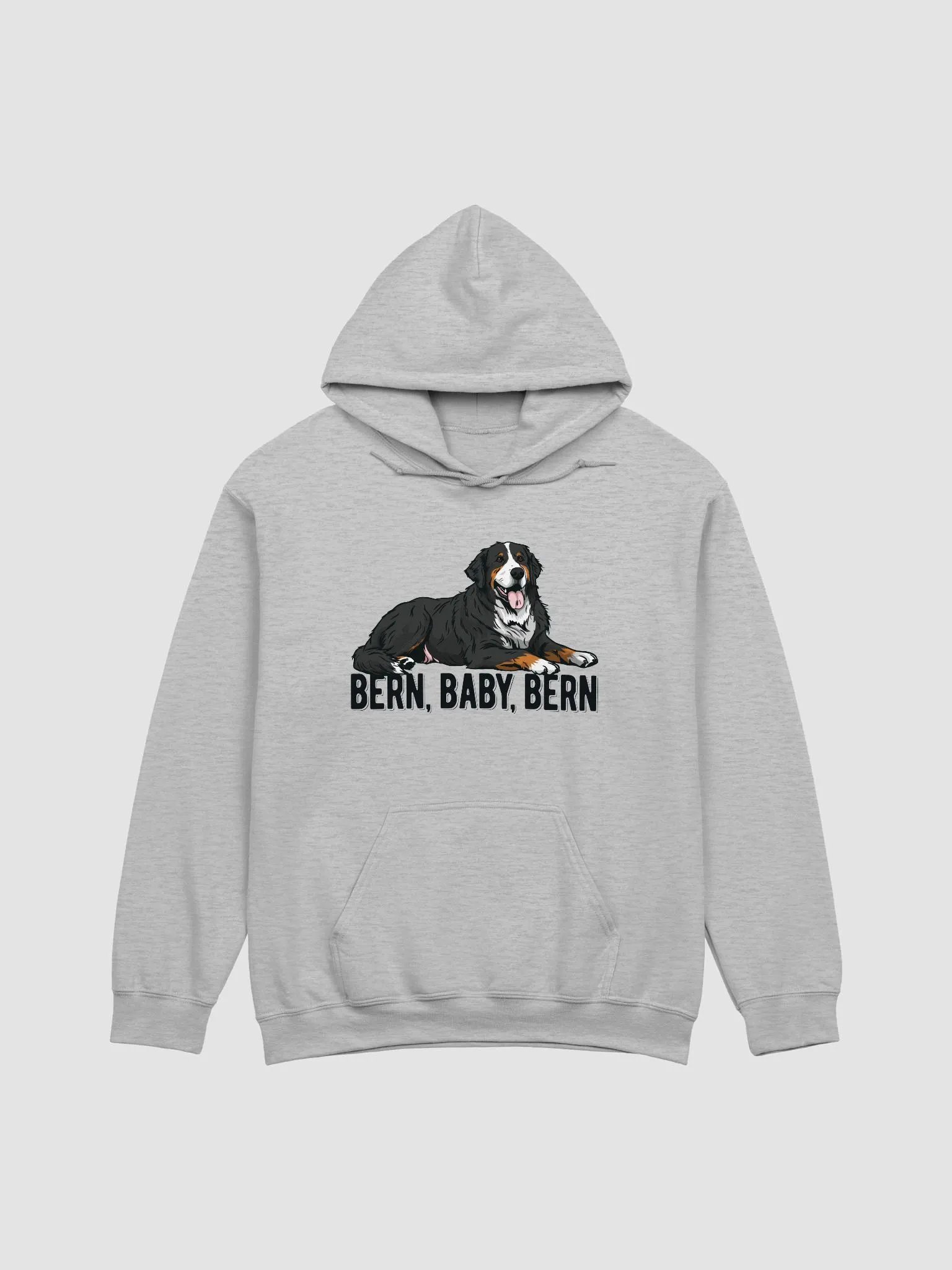 Bern, Baby, Bern Hooded Sweatshirt of a Bernese Mountain Dog | Funny Hoodie for Berner Paw-rents product image (1)