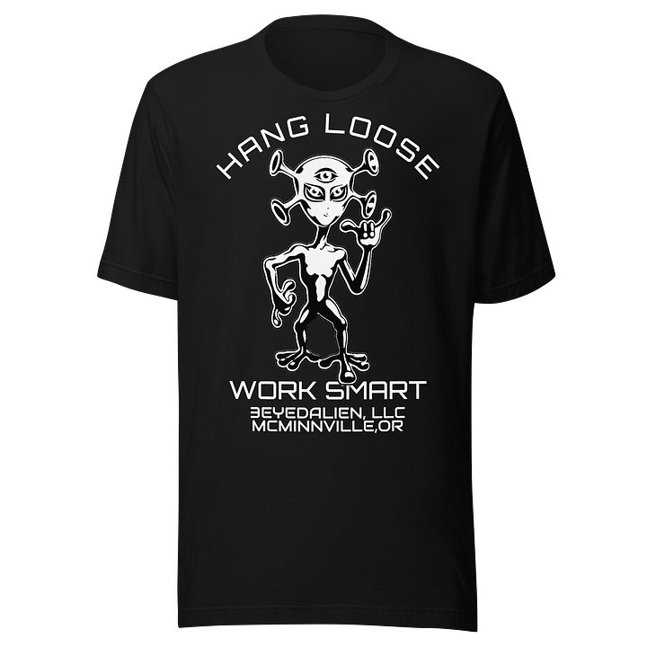 HANG LOOSE WORK SMART - Alien Shaka Tee product image (1)