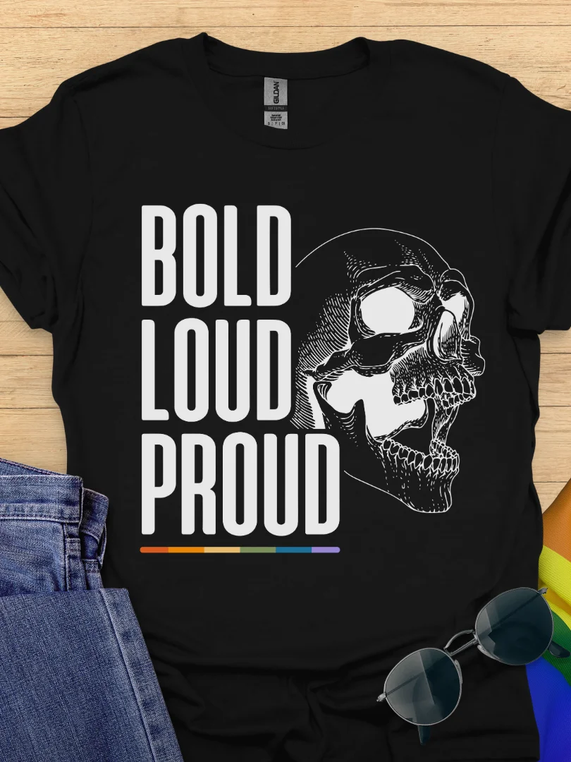 Bold Loud Proud T-Shirt product image (1)