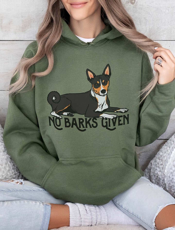 No Barks Given Hooded Sweatshirt of a Basenji(Tricolor) | Funny Hoodie for Basenji Dog Paw-rents product image (2)