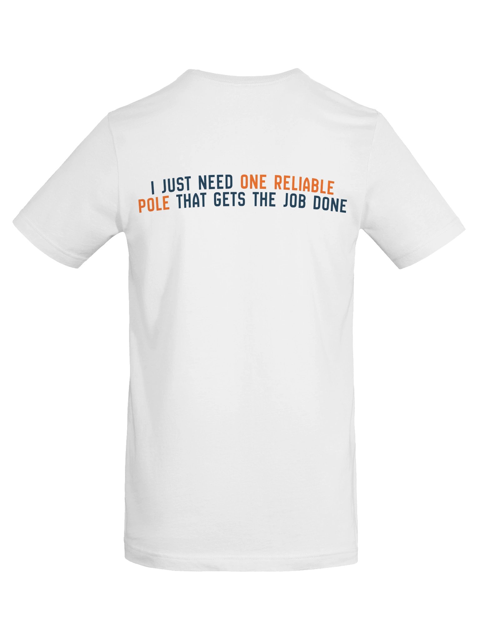 One Reliable Pole Tee product image (6)