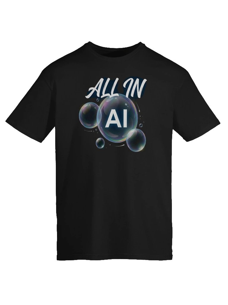 ALL IN AI | AI Bubble Meme T-Shirt for AI Users Gift Idea Tech Apparel product image (5)