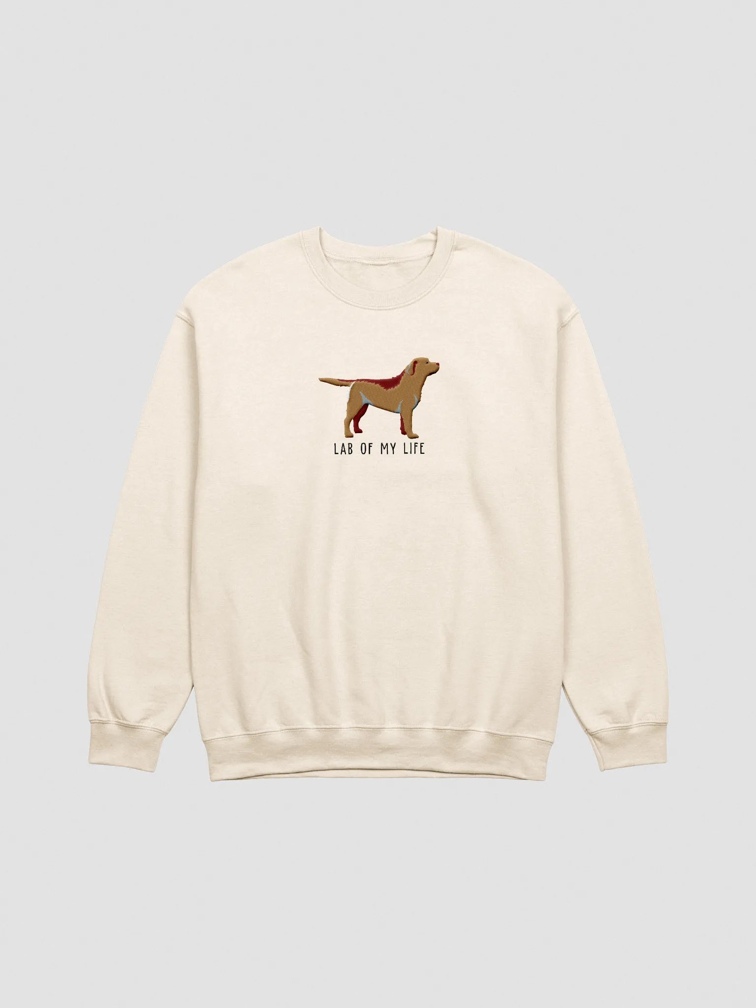 Lab of My Life Sweatshirt (Embroidered) of a Labrador Retriever product image (3)