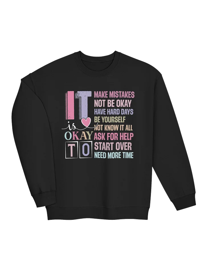 It Is Okay To Be Human Sweatshirt product image (2)