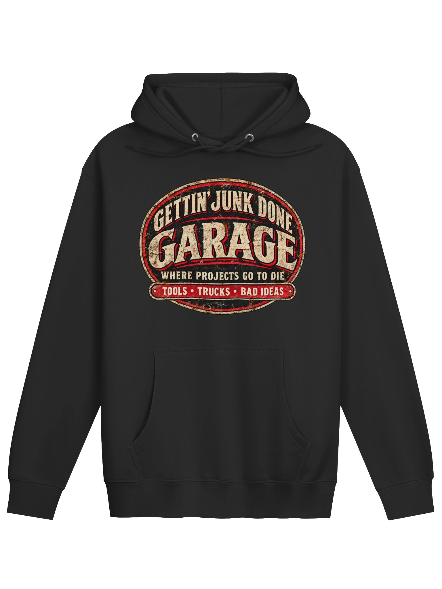 Gettin’ Junk Done Garage — Where Projects Go To Die Hoodie product image (4)