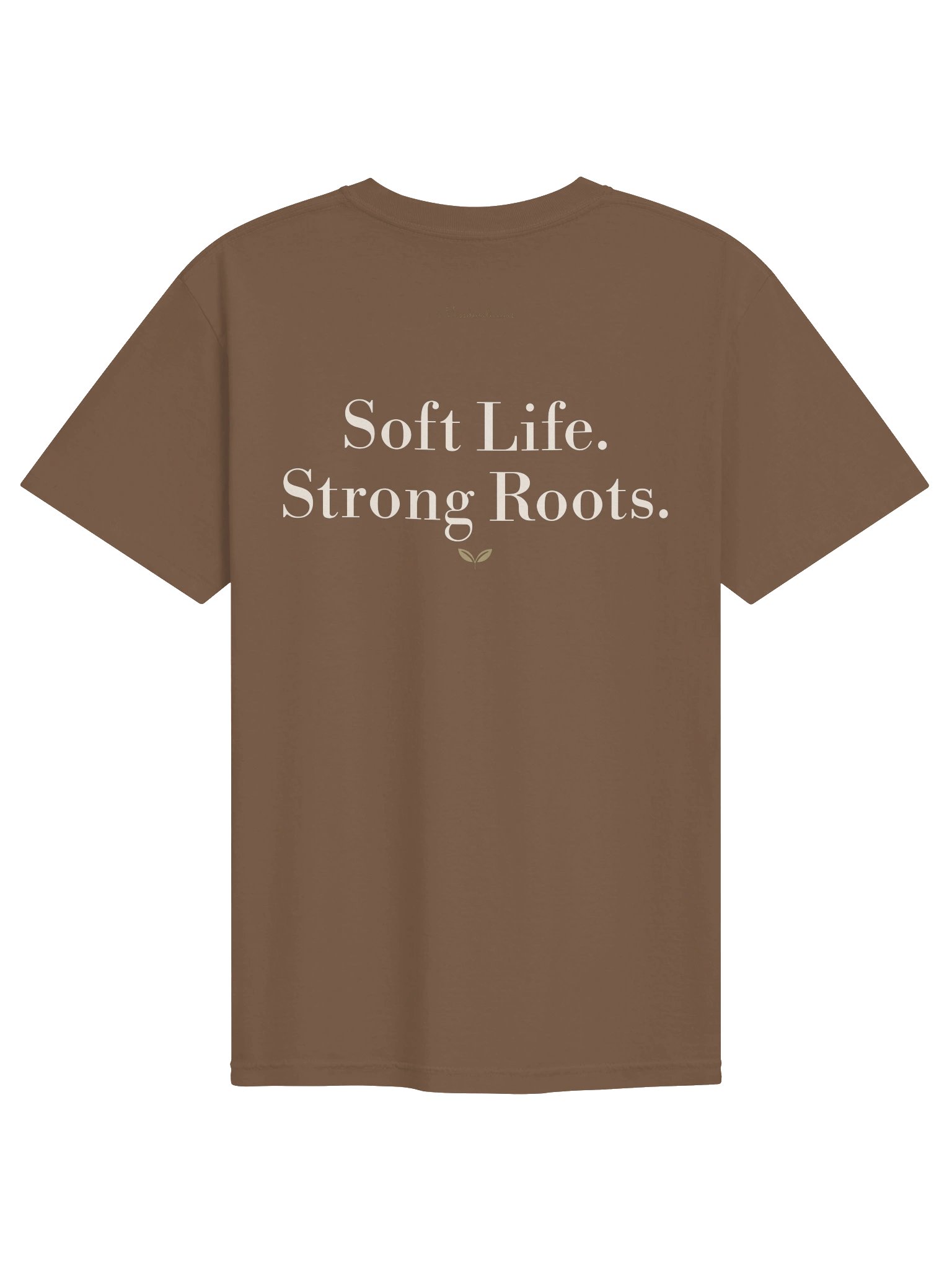 Soft Life. Strong Roots. Supporter T-Shirt — Missdivalicious Edition product image (4)