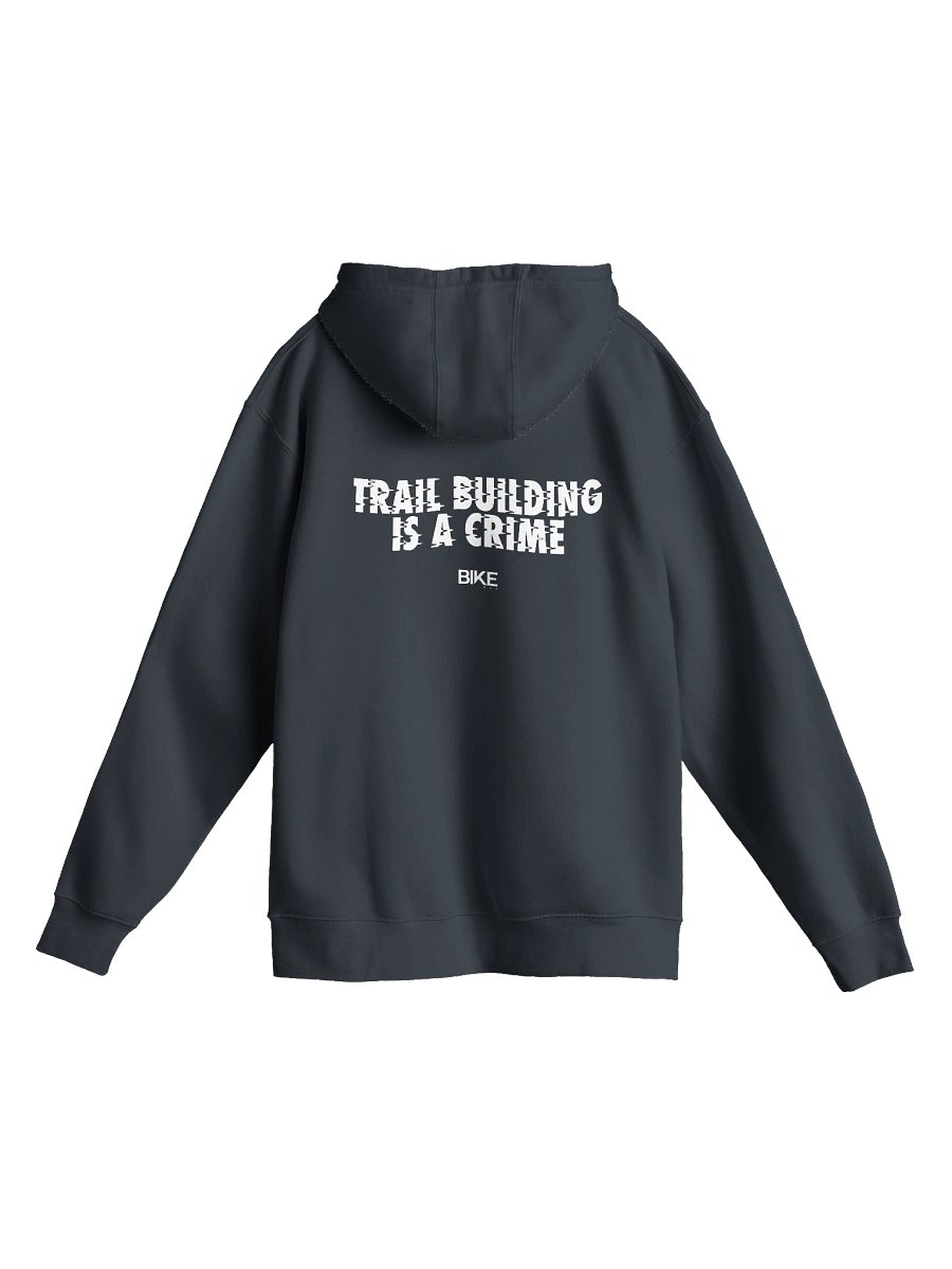 Trail Building Is A Crime Hoodie (White Logo) product image (3)