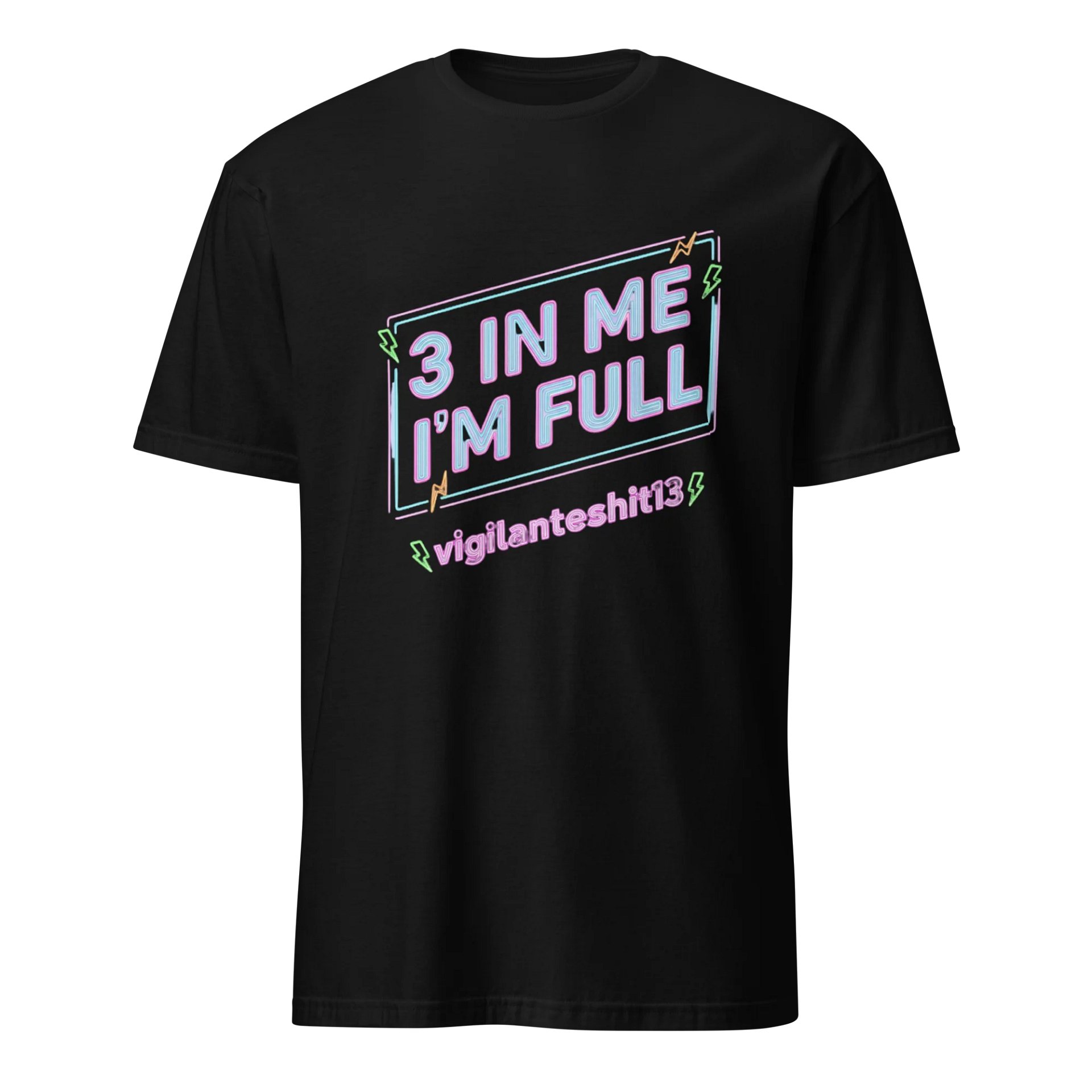 3 in me I’m full Tee product image (1)