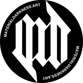 Material Darkness Art