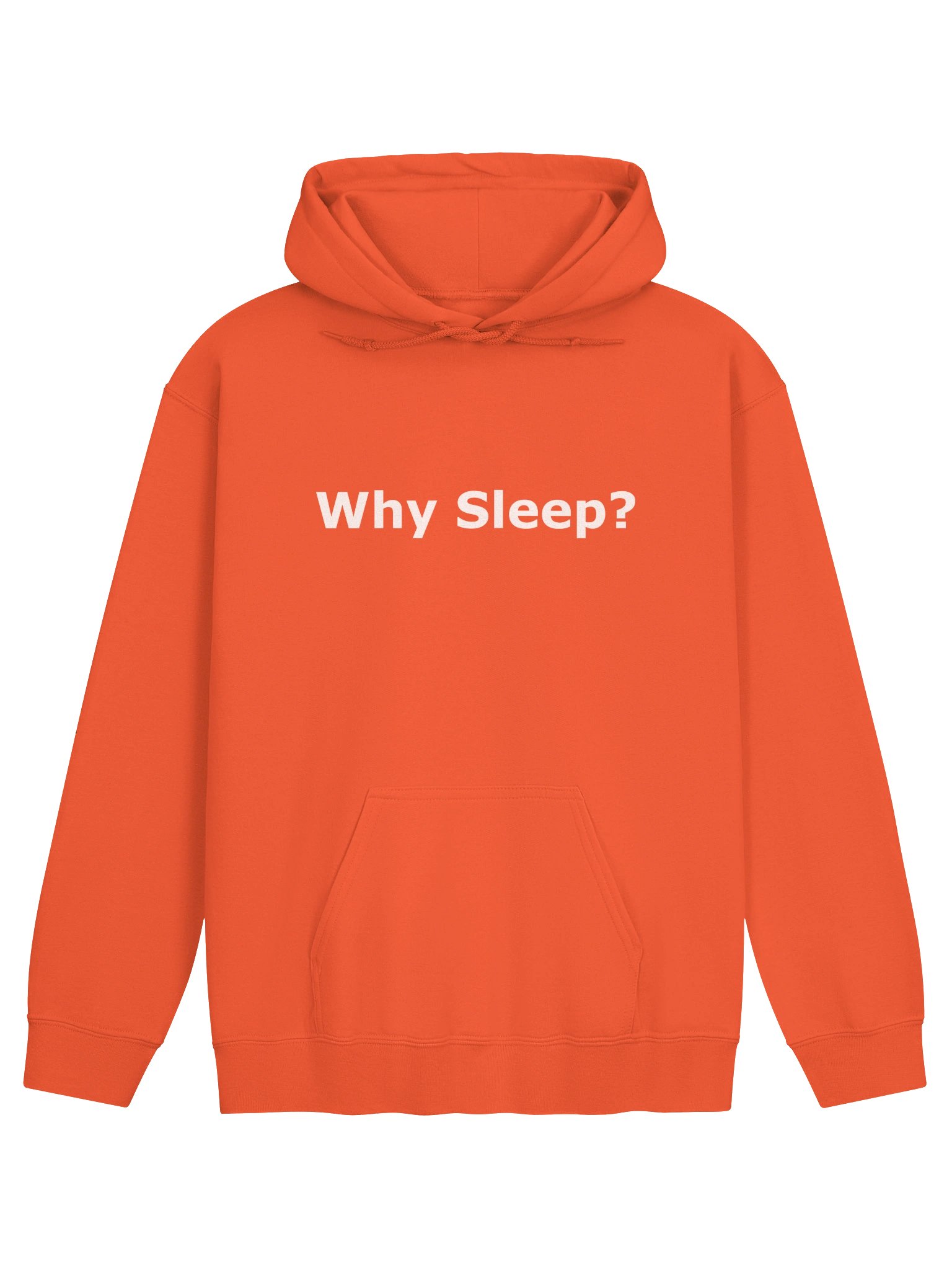 "Why Sleep?" Hoodie product image (1)