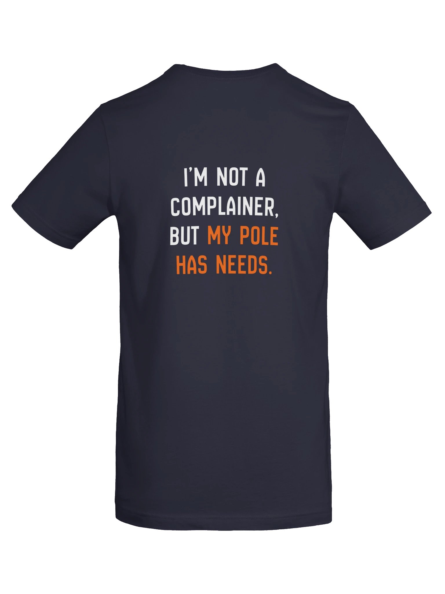 My Pole Has Needs Tee (Navy) product image (6)