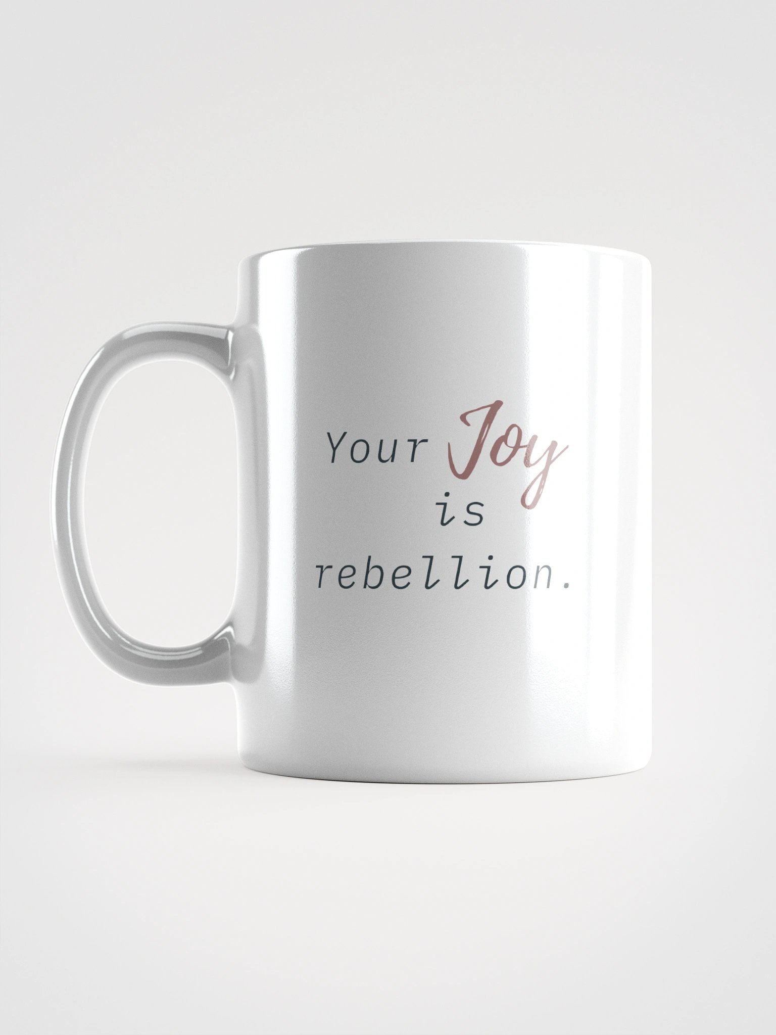 Truthbomb: Your Joy is Rebellion • Ceramic Mug product image (17)
