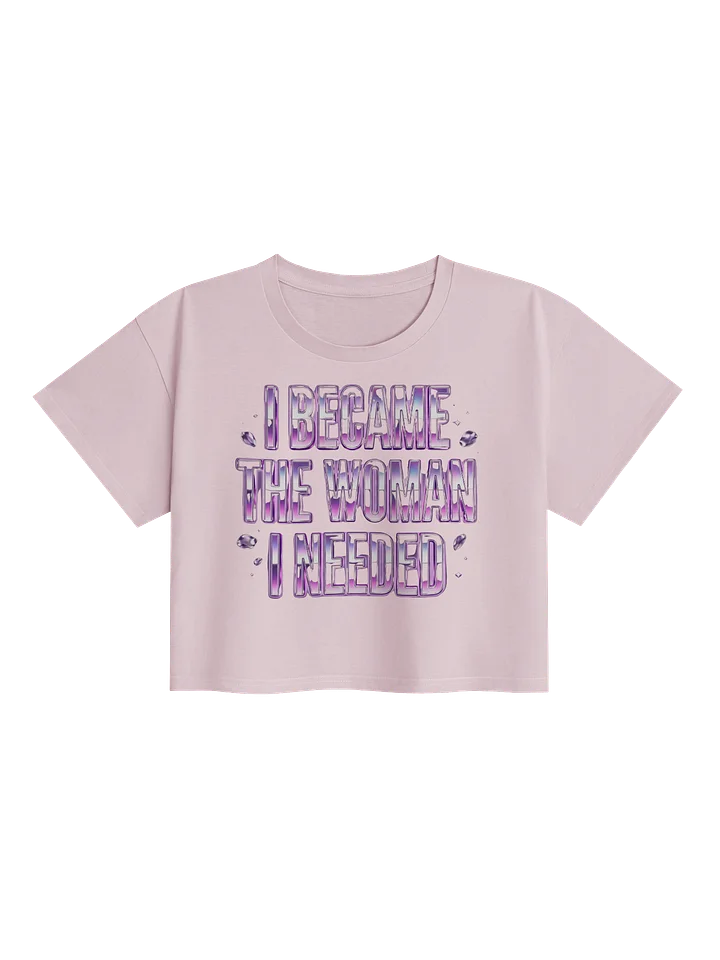 I Became The Woman I Needed – Chrome Statement Crop Top product image (1)