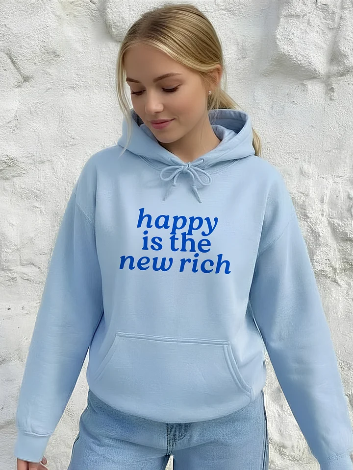 Happy Is The New Rich Hoodie product image (1)