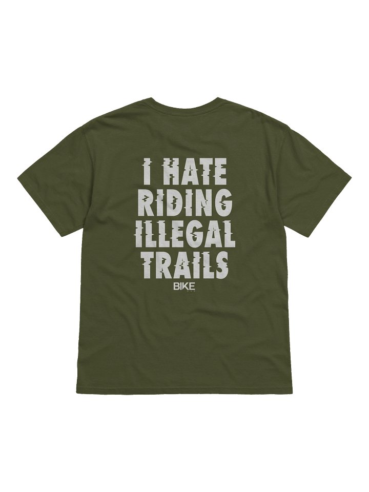 I Hate Riding Illegal Trails Shirt (White Logo) product image (51)