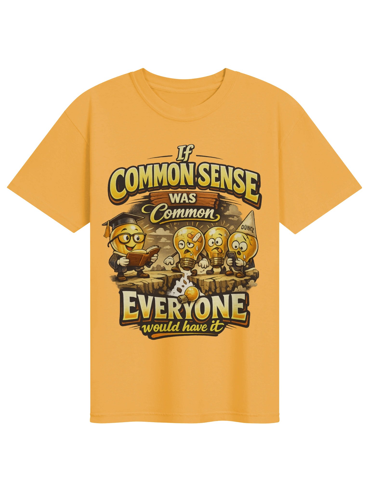 If Common Sense Was Common Everyone Would Have It T-Shirt – Funny Sarcastic Shirt... product image (1)