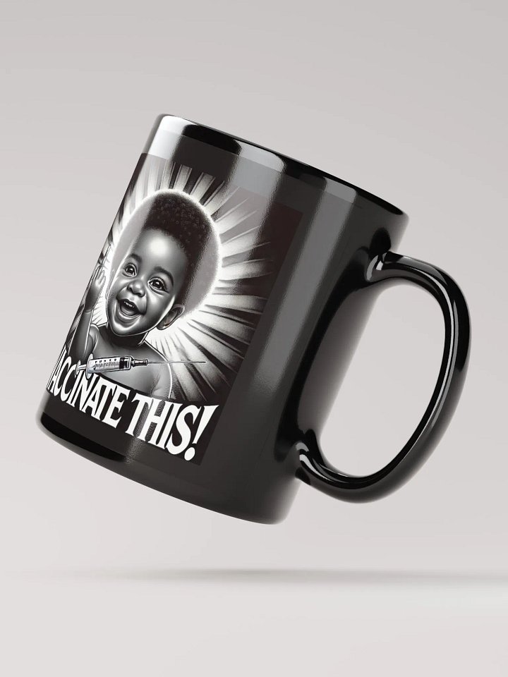VACCINATE THIS! (BLK BABY) BK MUG product image (3)