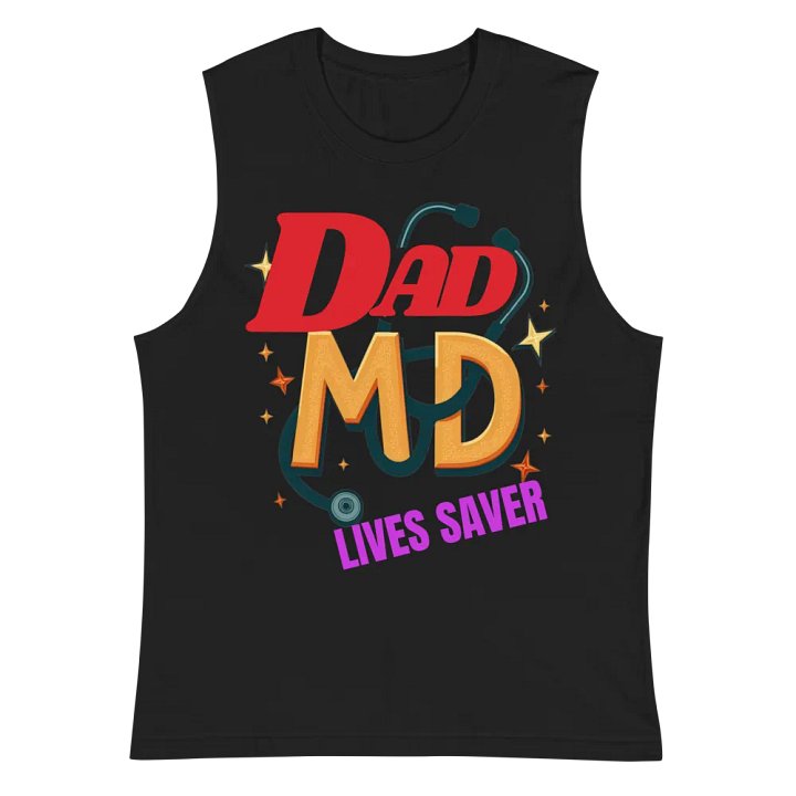 Dad MD Life Saver Muscle Tank product image (3)