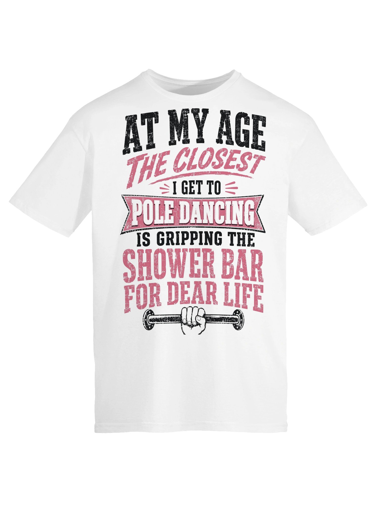 At My Age Funny Pole Dancing T-Shirt product image (13)