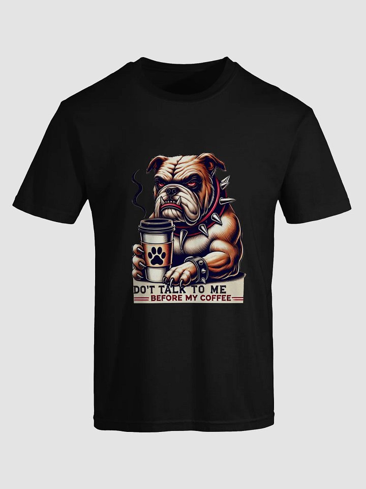 Bulldog Coffee Mood T-Shirt product image (3)