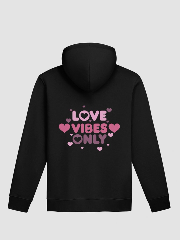 Love Vibes Only Hoodie product image (4)