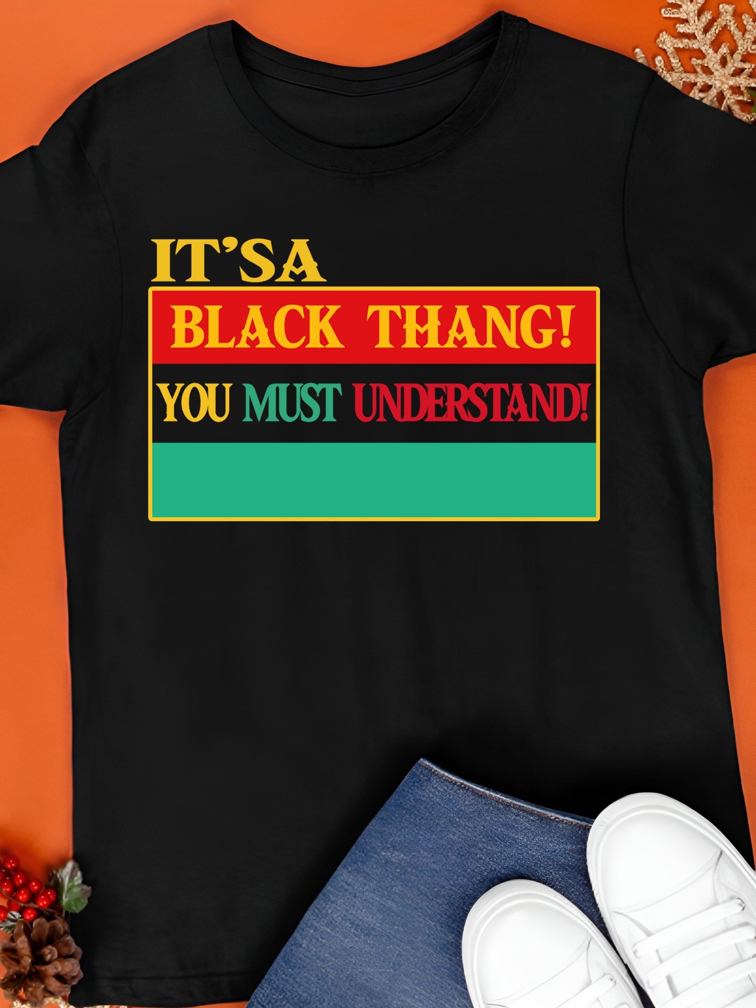 It’s a Black Thang You Must Understand T-Shirt product image (1)
