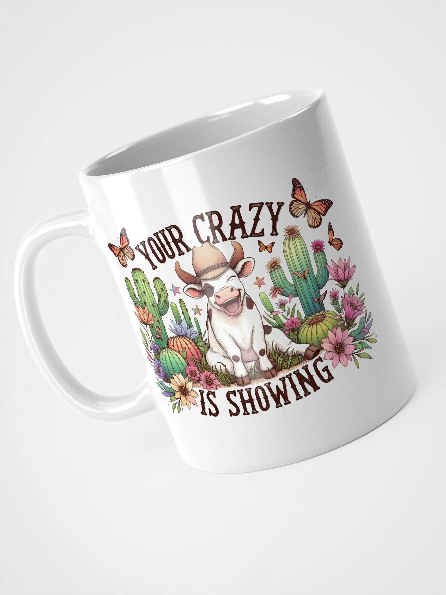 Your Crazy Is Showing Mug product image (6)
