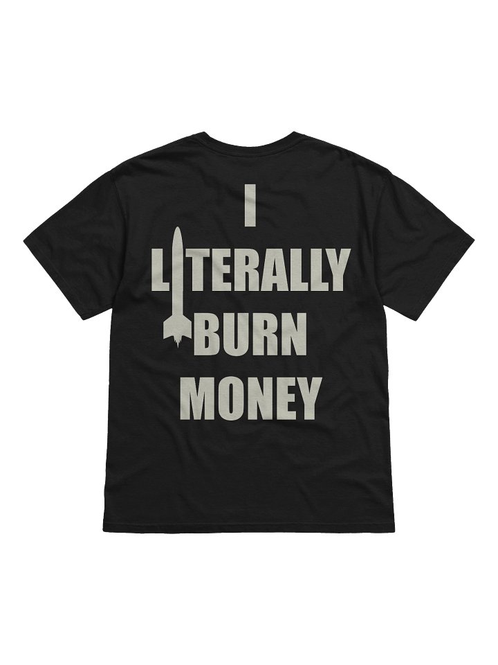 I Literally Burn Money product image (12)