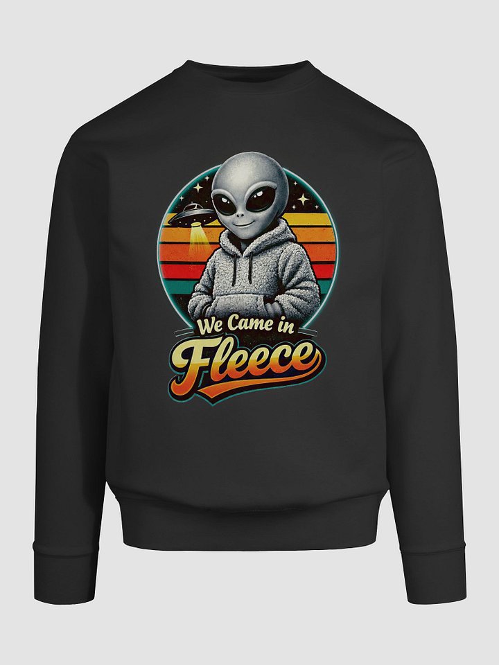 "We Came in Fleece" Sweater product image (2)