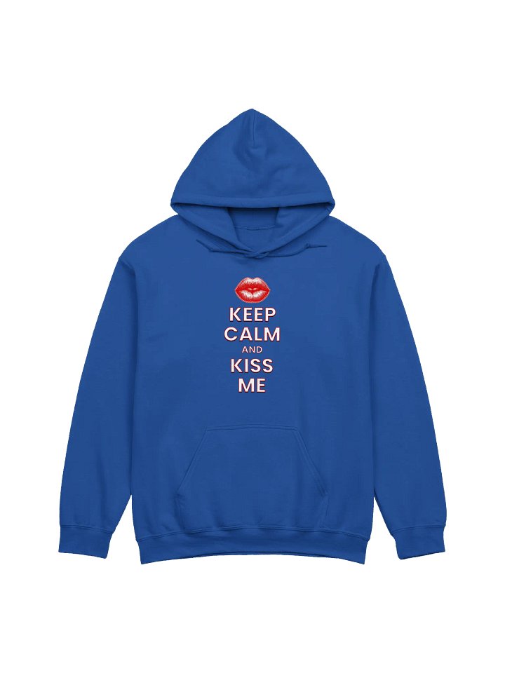 KEEP CALM AND KISS ME HOODIE product image (1)