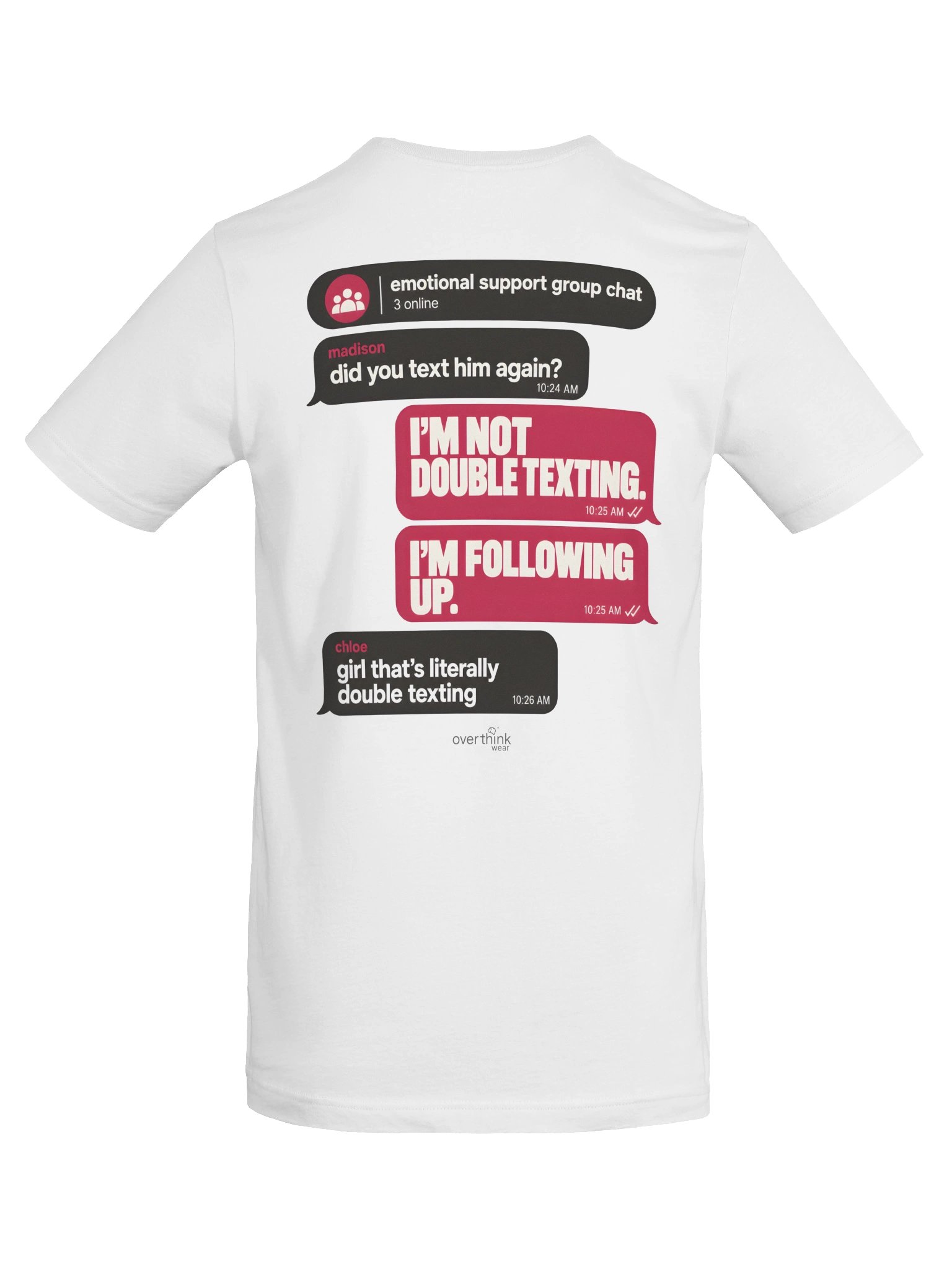 I'm Not Double Texting. I'm Following Up. Graphic T-Shirt Copy title product image (6)