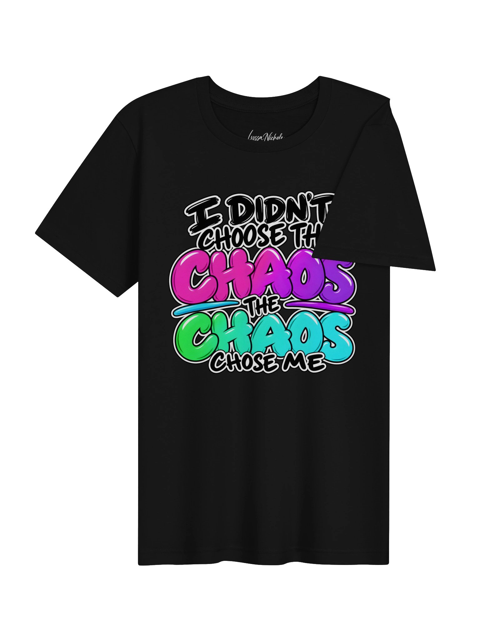 I Didn't Choose the Chaos, The Chaos Chose Me | Chaos Crew Tee product image (15)