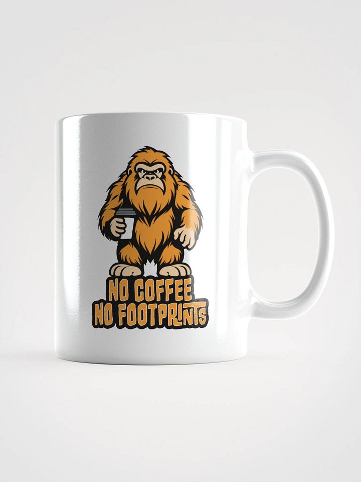 No Coffee No Footprints Cute Bigfoot Coffee Mug product image (1)
