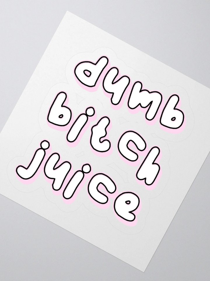 Dumb Bitch Juice Sticker product image (2)