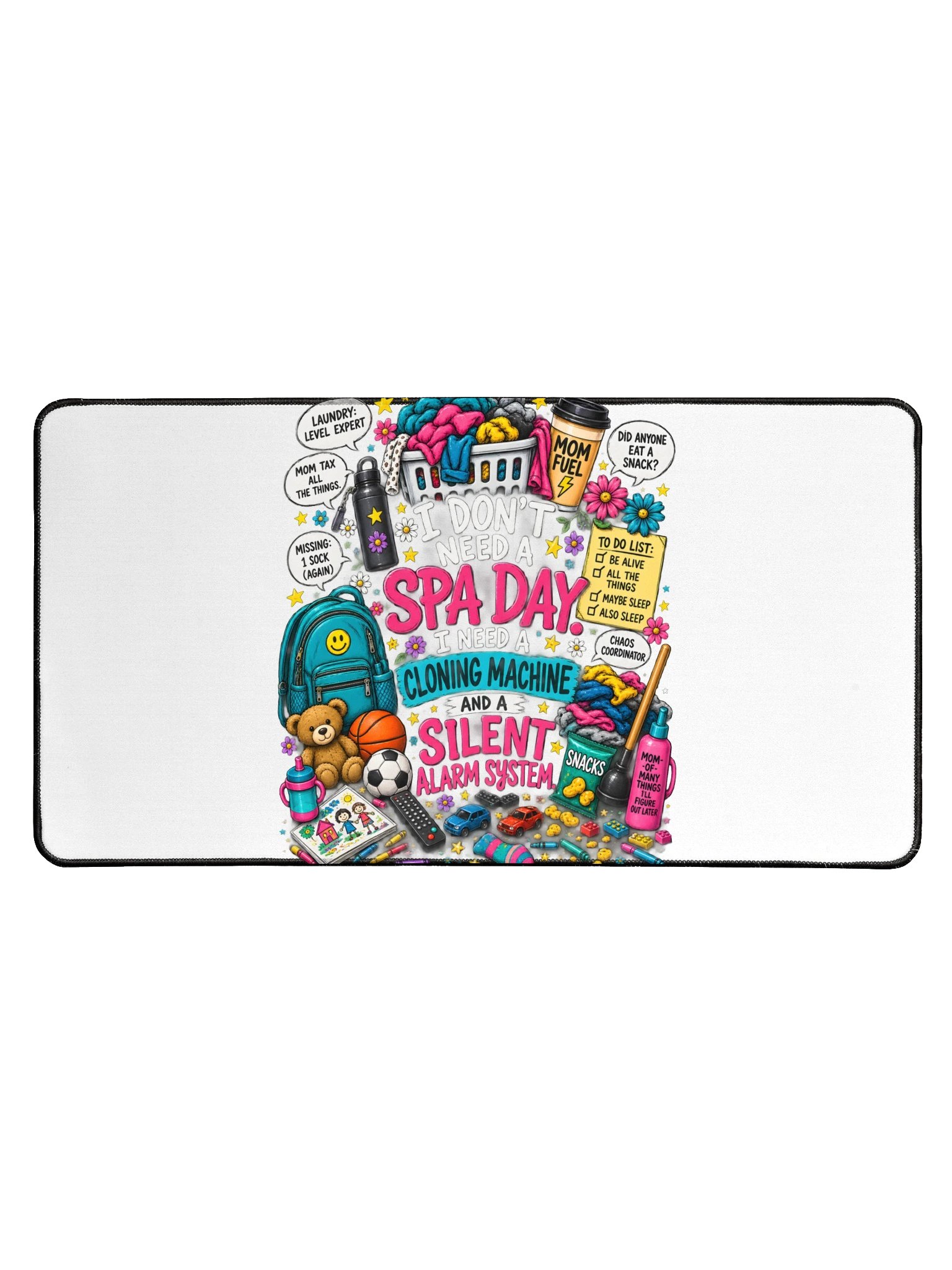 I Don't Need a Spa Day Desk Mat product image (1)