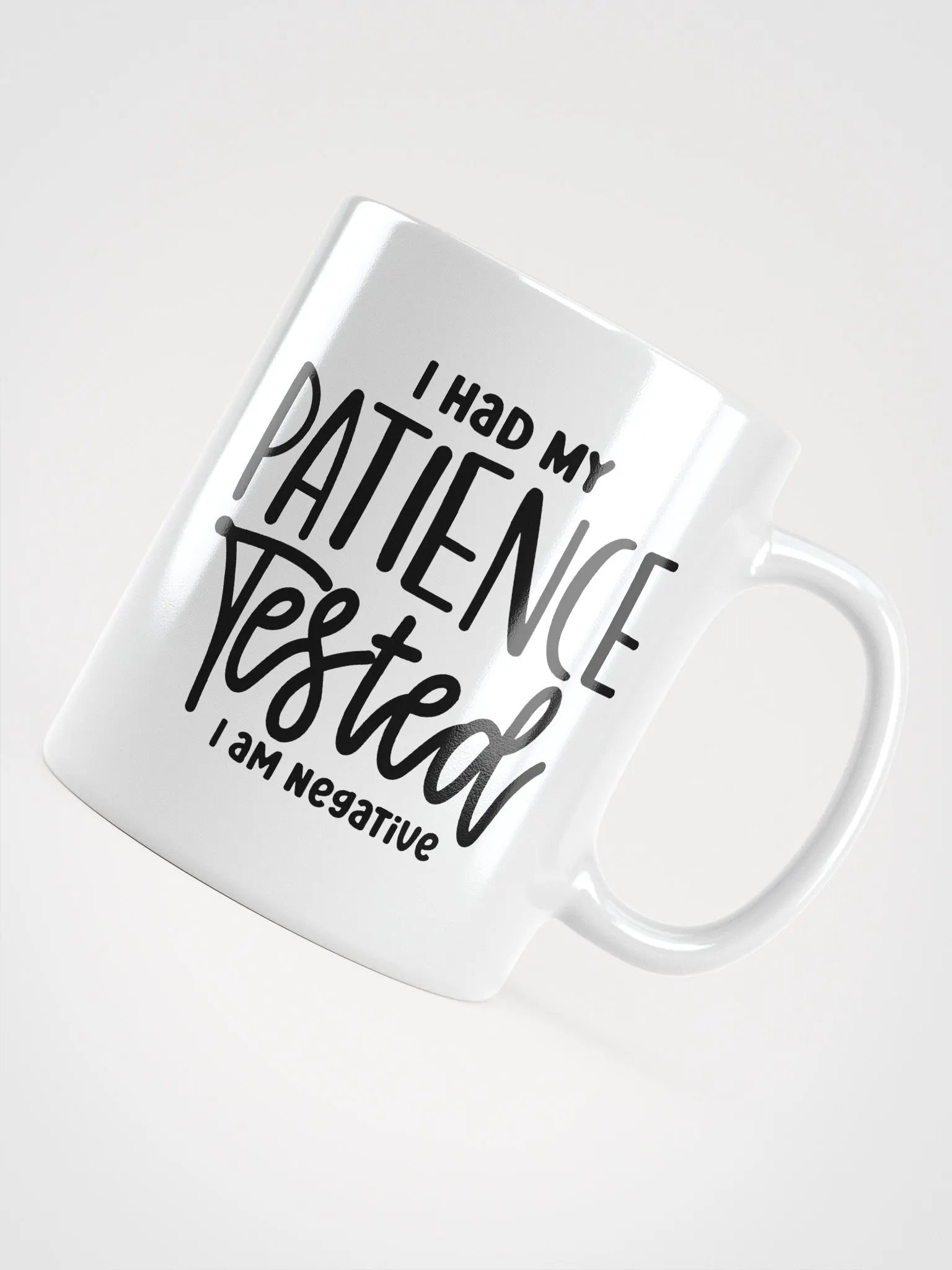Patience Tested White Glossy Mug product image (4)