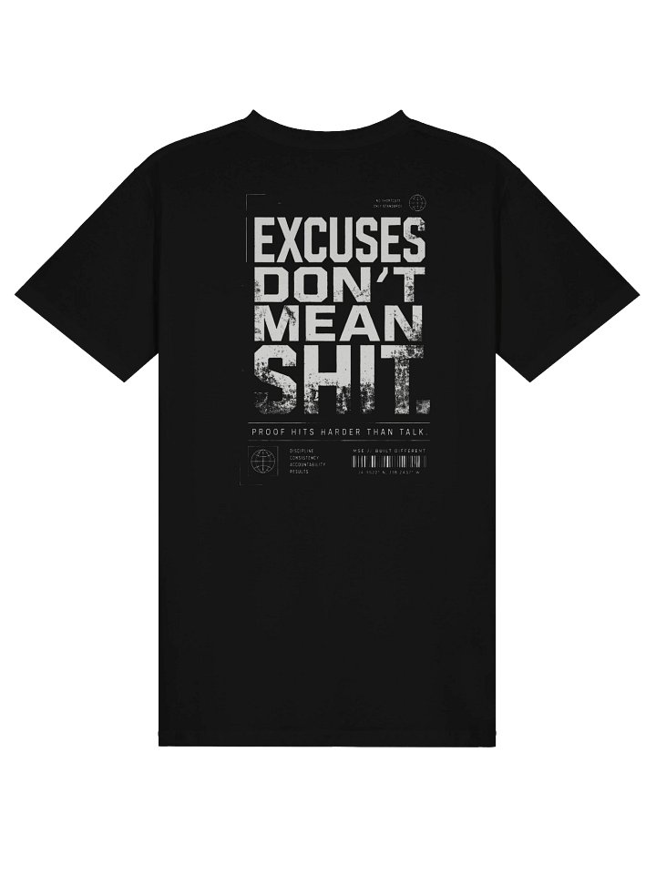 Excuses Don’t Mean Shit — MSE Premium T-Shirt product image (2)