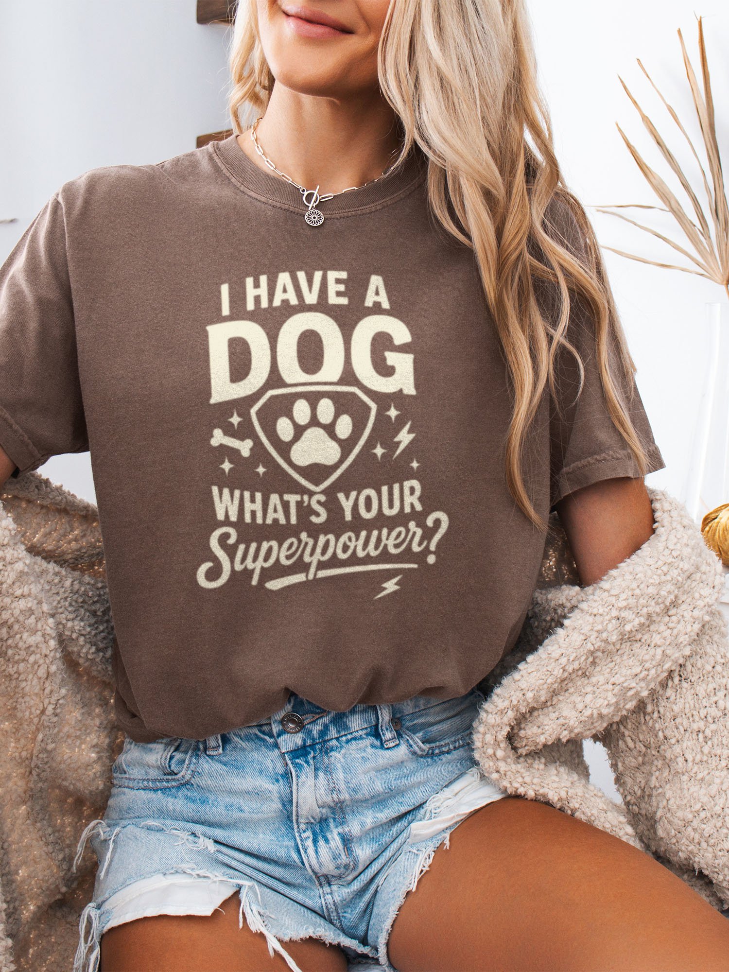 I Have a Dog. What's Your Superpower Tee product image (2)
