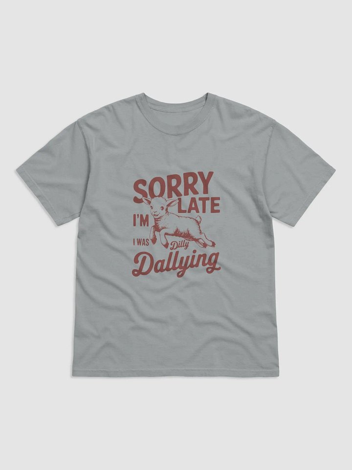 Sorry I'm Late Tee product image (1)